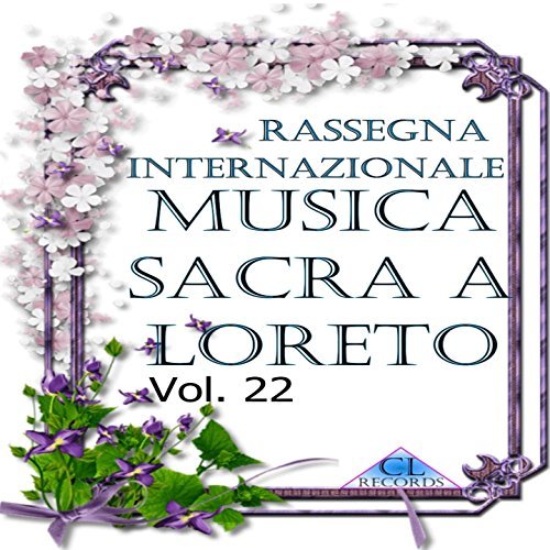 Musica Sacra a Loreto Vol. 22 (Live Recording)